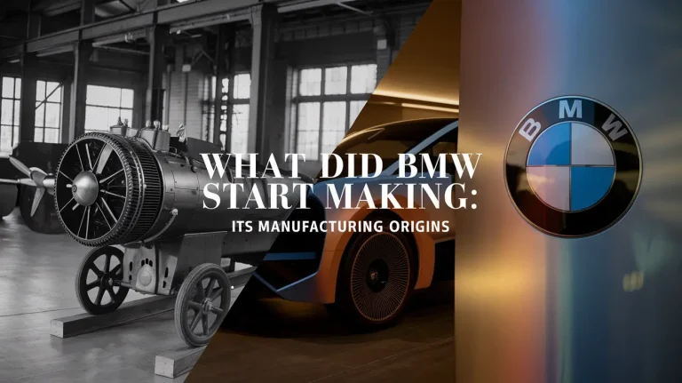 What Did BMW Start Making: Its Manufacturing Origins